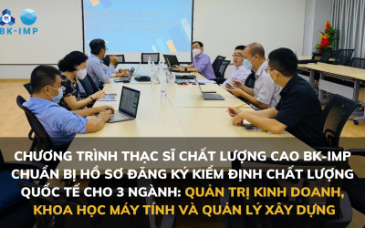 HỌP TRIỂN KHAI KẾ HOẠCH KIỂM ĐỊNH CHẤT LƯỢNG QUỐC TẾ CHO 3 NGÀNH CỦA CHƯƠNG TRÌNH THẠC SĨ CHẤT LƯỢNG CAO BK-IMP