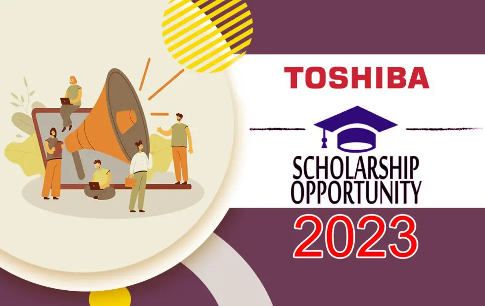 TOSHIBA SCHOLARSHIP PROGRAM 2023