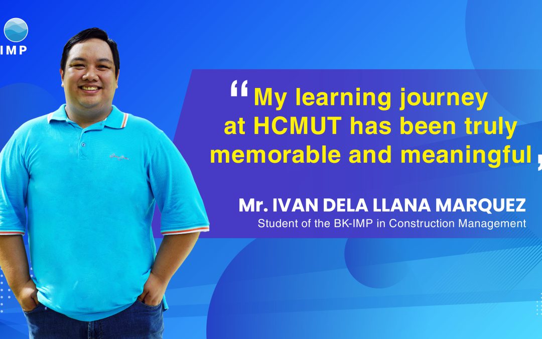 A MEMORABLE AND MEANINGFUL LEARNING JOURNEY AT HCMUT