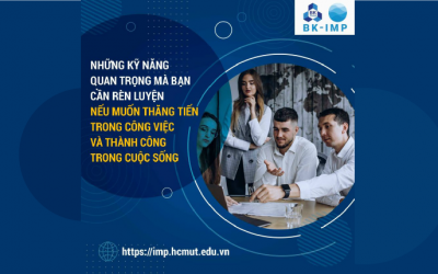 Những kỹ năng quan trọng mà bạn cần rèn luyện nếu muốn thăng tiến và trong công việc và thành công trong cuộc sống