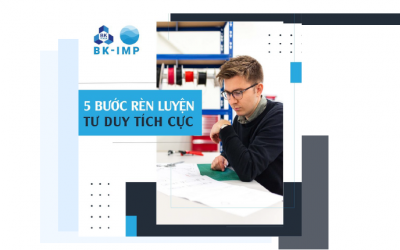 5 BƯỚC ĐỂ RÈN LUYỆN TƯ DUY TÍCH CỰC DÀNH CHO BẤT KỲ AI
