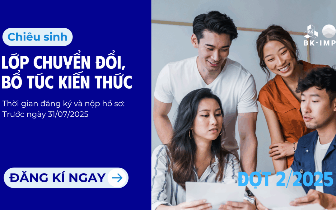 Chiêu sinh lớp chuyển đổi, bổ túc kiến thức năm 2025 – Đợt 2
